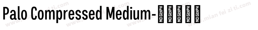 Palo Compressed Medium字体转换